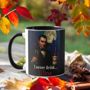 "Ich trinke nie.. Wein" Vampire Horror Spaß Tasse