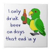 Ich trinke nur Bier Fliese (Vorderseite)