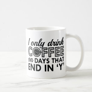 Ich trinke nur Kaffee Kaffeetasse