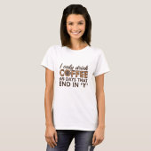 Ich trinke nur Kaffee T-Shirt (Vorne ganz)