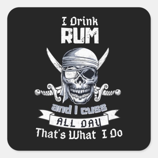 Ich trinke Rum Pirate Skull Flag Piratenflagge Kos Quadratischer Aufkleber (Vorderseite)