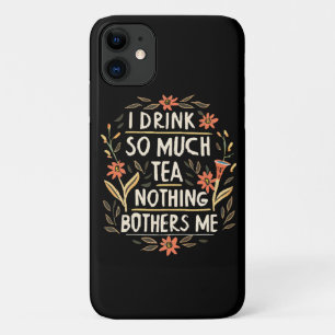 Ich trinke so viel Tee, nichts stört mich Case-Mate iPhone Hülle