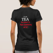 Ich trinke TEA-T - Shirt (Rückseite)