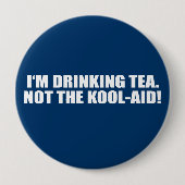 Ich trinke Tee nicht Kool-Hilfe Button (Vorderseite)