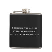 Ich trinke, um andere Leute interessanter zu Flachmann (Vorderseite)