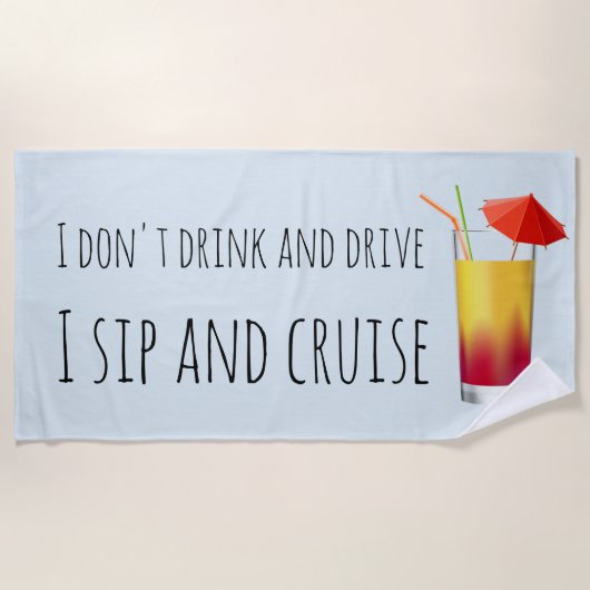 Ich trinke und fahre kein Sip und Cruise Ship Strandtuch (Vorderseite)