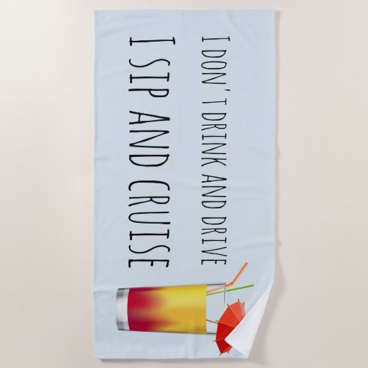 Ich trinke und fahre kein Sip und Cruise Ship Strandtuch (Vorderseite)