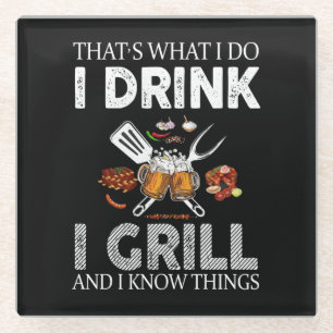 Ich trinke und grill Essen nach Maß Glasuntersetzer