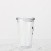 Ich trinke und ich kenne die Dinge Acryltrinkbecher (Rechts)