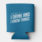 Ich trinke und ich kenne die Dinge Dosenkühler (Rückseite)