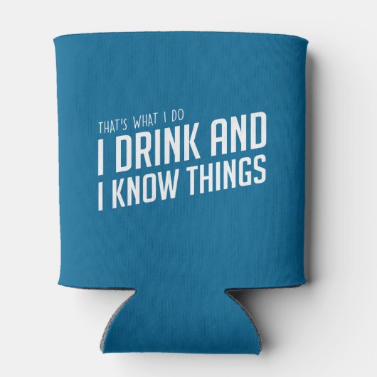 Ich trinke und ich kenne die Dinge Dosenkühler (Rückseite)