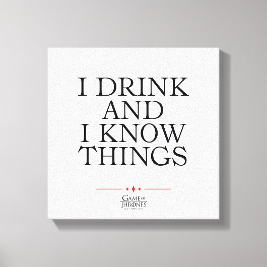 Ich trinke und ich kenne die Dinge Leinwanddruck (Vorderseite)