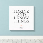 Ich trinke und ich kenne die Dinge Leinwanddruck (Insitu (Holzboden))