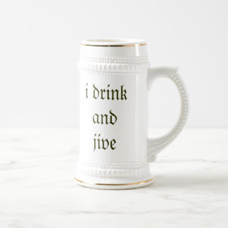 ich trinke und jive bierglas
