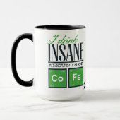 Ich trinke verrückte Mengen an Kaffee Funny Chemis Tasse (Links)