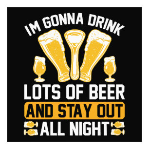 Ich trinke viel Bier Fotodruck
