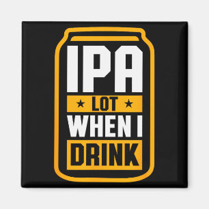 Ich trinke viel, wenn ich trinke Shirt Bierliebhab Magnet