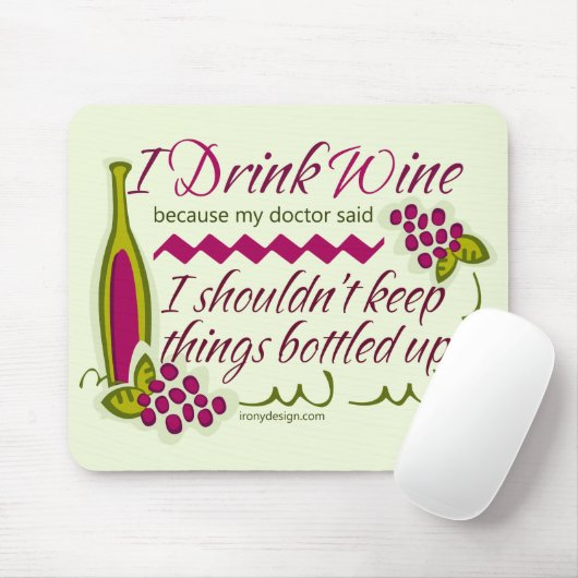 Ich trinke Wein-lustiges Zitat Mousepad (Mit Mouse)