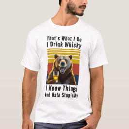 Ich trinke Whiskey und weiß, was T - Shirt