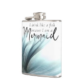 Ich trinke wie ein Fisch, weil ich eine Meerjungfr Flachmann (Links)