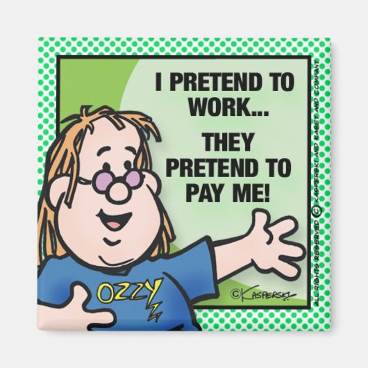 Ich tu so, als arbeite ich magnet (Vorne)