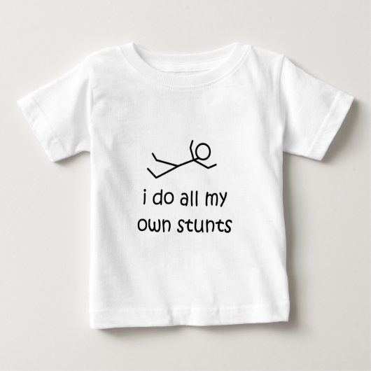 Ich tue alle meine eigenen Bremsungen Baby T-shirt (Vorderseite)