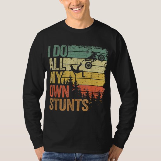 Ich tue alle meine eigenen Stunts Motocross Vater T-Shirt (Vorderseite)