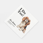 Ich tue auch! Cavalier King Charles Spaniel Weddin Serviette (Ecke)
