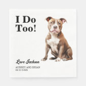 Ich tue auch! Pitbull Hunde Hochzeitstiefel Serviette (Vorderseite)