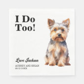 Ich tue auch! Yorkshire Terrier Dog Hochzeitstier Serviette (Vorderseite)
