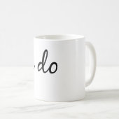 Ich tue einfach kaffeetasse (VorderseiteRechts)