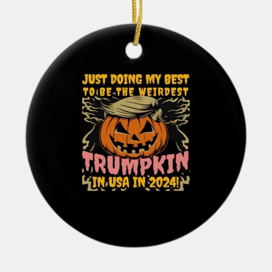 Ich tue einfach meinen komischsten Trumpkin in der Keramik Ornament (Vorne)
