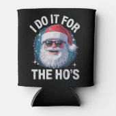 Ich tue es für das lustige, unangemessene Weihnach Dosenkühler (Vorderseite)