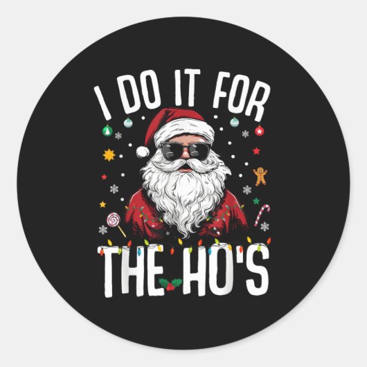 Ich tue es für das sonnige, unpassende Weihnachten Runder Aufkleber (Vorderseite)