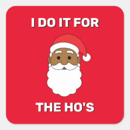Ich tue es für den afroamerikanischen Weihnachtsma Quadratischer Aufkleber