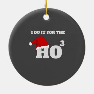 Ich tue es für den so lustigen Weihnachtstext Keramik Ornament