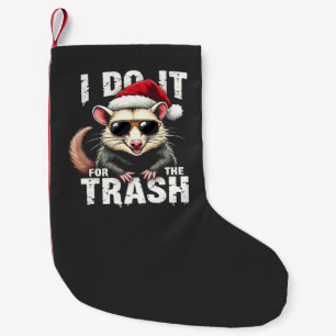 Ich tue es für den Trash Funny Weihnachts-Opposum Kleiner Weihnachtsstrumpf