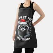 Ich tue es für den Trash Funny Weihnachts-Raccoon Schürze (InSitu)