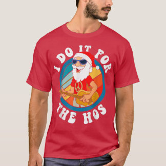 Ich tue es für die Hos Hippie Guitar Weihnachten T-Shirt