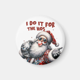 Ich tue es für die Ho's, Retro Santa Magnet