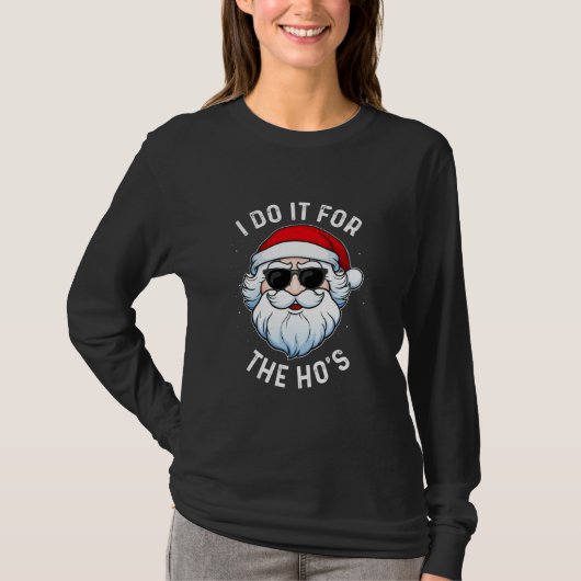 Ich tue es für die Hos Santa in Maske und Sonnenbr T-Shirt (Vorderseite)
