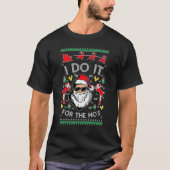 Ich tue es für die Hos Weihnachtsmannmütze Weihnac T-Shirt (Vorderseite)
