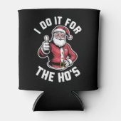 Ich tue es für Weihnachten in Hos Santa Claus Dosenkühler (Vorderseite)