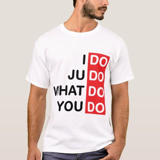 Ich tue Judo… T - Shirt (Vorderseite)