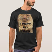 Ich tue kein grünes Orangen-Grumpy-Kitty T-Shirt (Vorderseite)