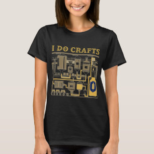 Ich tue Kunsthandwerk Funny Craft Bierlokal T-Shirt