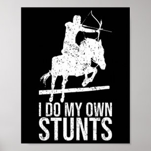 Ich tue mein eigenes Shirt mit Stunts Arc Poster