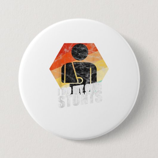 Ich tue meine eigenen Stunts gebrochene Arm-Verlet Button (Vorderseite)