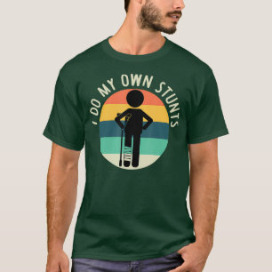Ich tue meine eigenen Stunts, um gute Geschenke lu T-Shirt