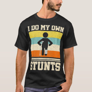 Ich tue meine eigenen Stunts werden bald gut, Funn T-Shirt
